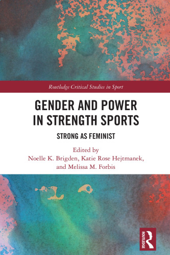 Gender and Power in Strength Sports: Strong as Feminist