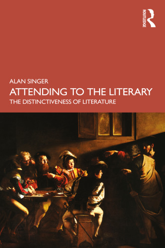 Attending to the Literary: The Distinctiveness of Literature