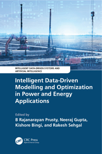 Intelligent Data-Driven Modelling and Optimization in Power and Energy Applications
