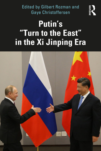 Putin's "turn to the East" in the Xi Jinping Era
