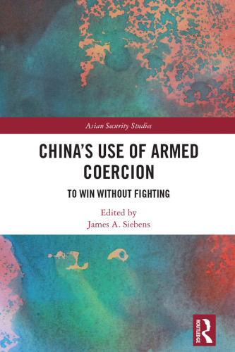China's Use of Armed Coercion: To Win Without Fighting