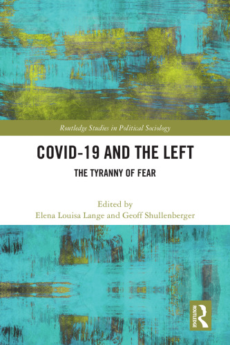 Covid-19 and the Left: The Tyranny of Fear