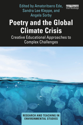 Poetry and the Global Climate Crisis: Creative Educational Approaches to Complex Challenges