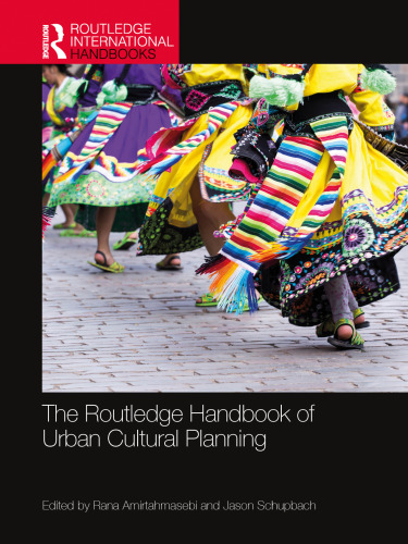 The Routledge Handbook of Urban Cultural Planning (Routledge International Handbooks)