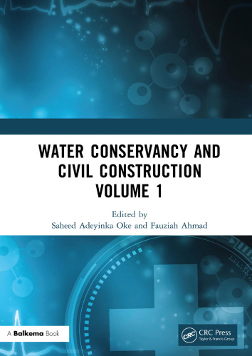 Water Conservancy and Civil Construction SET: Proceedings of the 4th International Conference on Hydraulic, Civil and Construction Engineering (HCCE 2022), Harbin, China, 16-18 December 2022