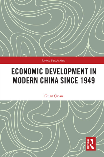 Economic Development in Modern China Since 1949 (China Perspectives)