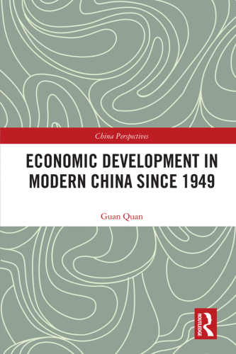 Economic Development in Modern China Since 1949 (China Perspectives)