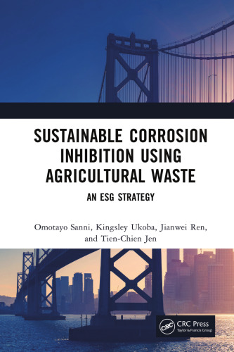 Sustainable Corrosion Inhibition Using Agricultural Waste: An ESG Strategy
