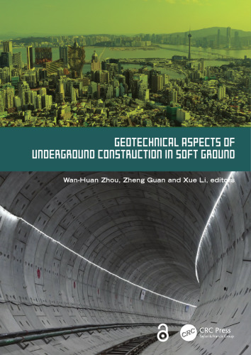 Geotechnical Aspects of Underground Construction in Soft Ground