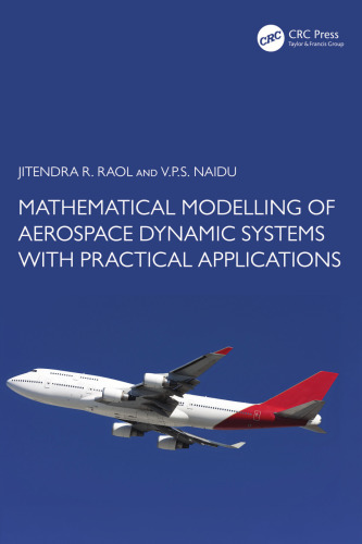Mathematical Modelling of Aerospace Dynamic Systems with Practical Applications