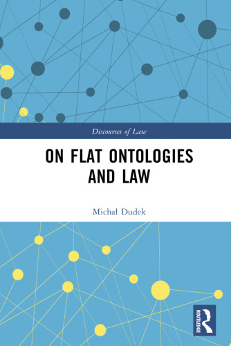 On Flat Ontologies and Law (Discourses of Law)