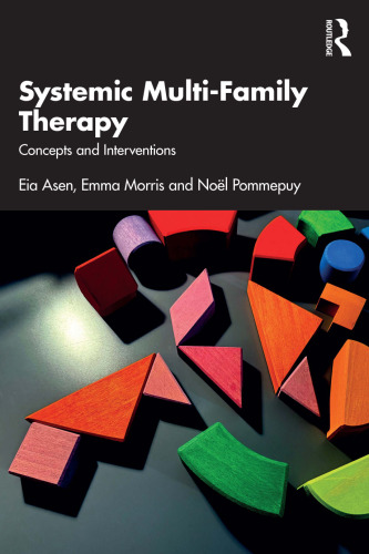 Systemic Multi-Family Therapy - Concepts and Interventions