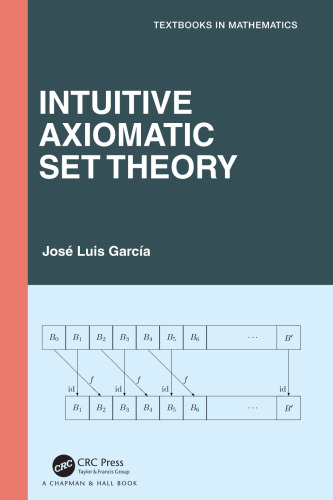 Intuitive Axiomatic Set Theory (Textbooks in Mathematics)