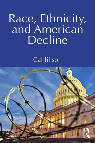 Race, Ethnicity, and American Decline