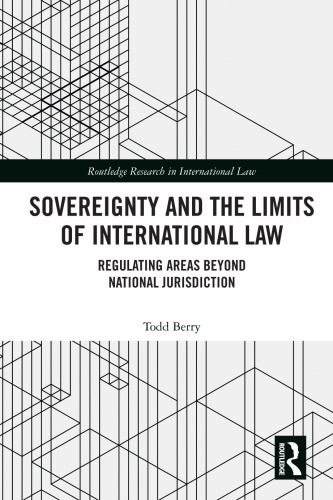 Sovereignty and the Limits of International Law (Routledge Research in International Law)