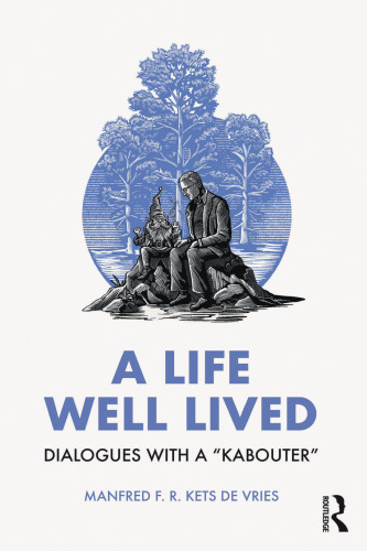 A Life Well Lived: Dialogues with a “Kabouter”