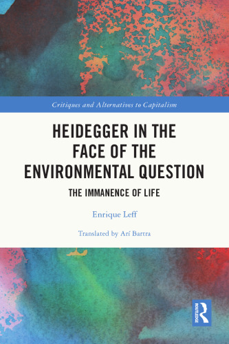 Heidegger in the Face of the Environmental Question: The Immanence of Life