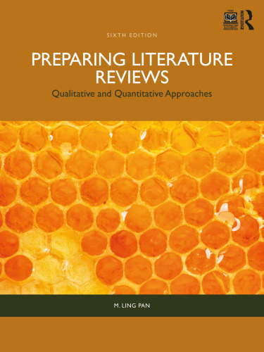 Preparing Literature Reviews: Qualitative and Quantitative Approaches, Sixth Edition