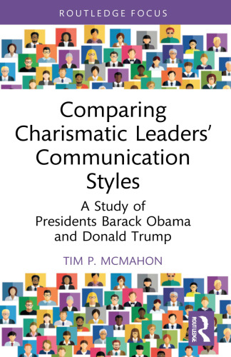 Comparing Charismatic Leaders’ Communication Styles: A Study of Presidents Barack Obama and Donald Trump