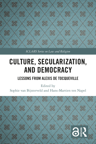 Culture, Secularization, and Democracy (ICLARS Series on Law and Religion)