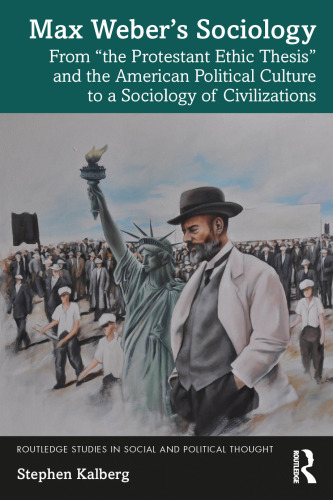 Max Weber’s Sociology (Routledge Studies in Social and Political Thought)