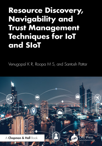Resource Discovery, Navigability and Trust Management Techniques for IoT and SIoT