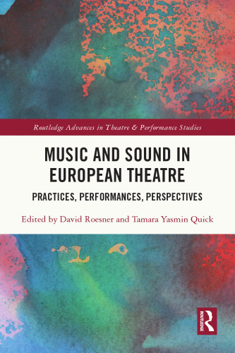 Music and Sound in European Theatre