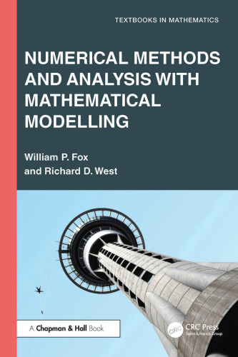 Numerical Methods and Analysis with Mathematical Modelling (Textbooks in Mathematics)