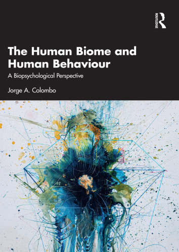 The Human Biome and Human Behaviour: A Biopsychological Perspective