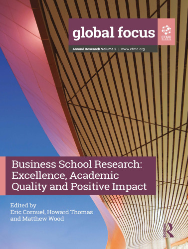 Business School Research: Excellence, Academic Quality and Positive Impact