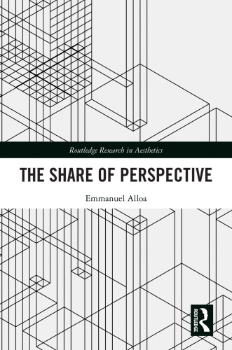 The Share of Perspective (Routledge Research in Aesthetics)