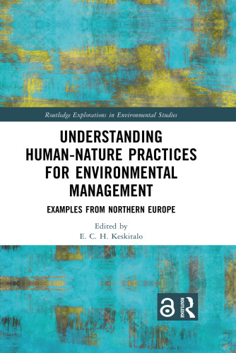 Understanding Human-Nature Practices for Environmental Management: Examples from Northern Europe