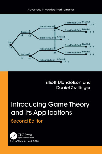 Introducing Game Theory and its Applications (Advances in Applied Mathematics)