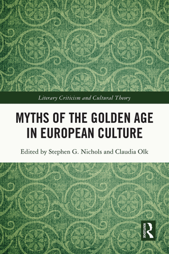 Myths of the Golden Age in European Culture