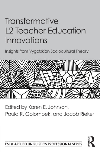 Transformative L2 Teacher Education Innovations (ESL & Applied Linguistics Professional Series)