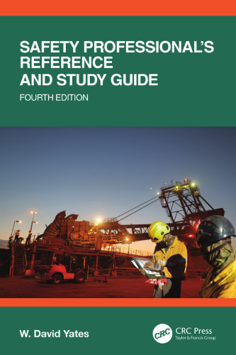 Safety Professional's Reference and Study Guide, Fourth Edition