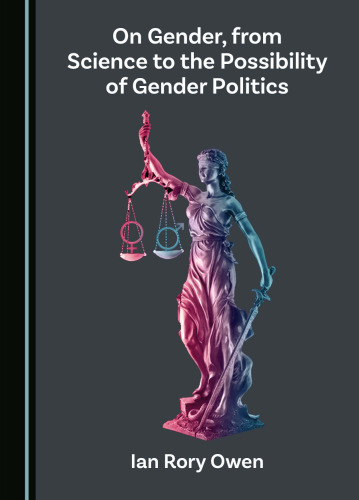 On Gender, from Science to the Possibility of Gender Politics