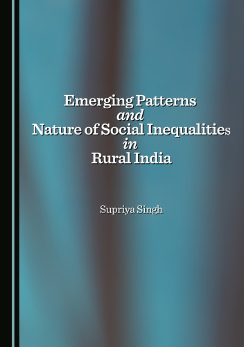 Emerging Patterns and Nature of Social Inequalities in Rural India