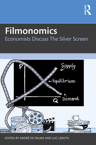 Filmonomics: Economists Discuss the Silver Screen