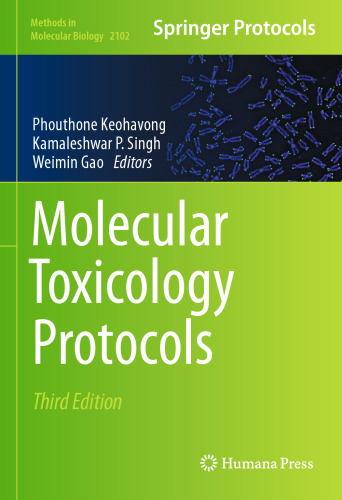 Molecular Toxicology Protocols (Methods in Molecular Biology, 2102)