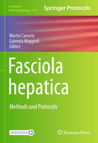 Fasciola hepatica: Methods and Protocols (Methods in Molecular Biology, 2137)