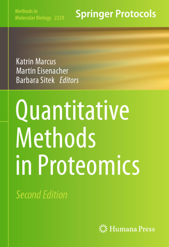 Quantitative Methods in Proteomics (Methods in Molecular Biology, 2228)