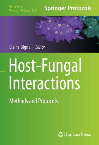 Host-Fungal Interactions: Methods and Protocols (Methods in Molecular Biology, 2260)