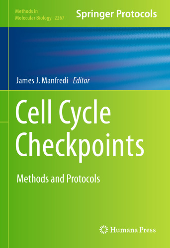 Cell Cycle Checkpoints: Methods and Protocols