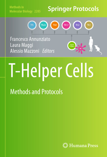 T-Helper Cells: Methods and Protocols (Methods in Molecular Biology, 2285)