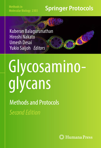 Glycosaminoglycans: Methods and Protocols (Methods in Molecular Biology, 2303)