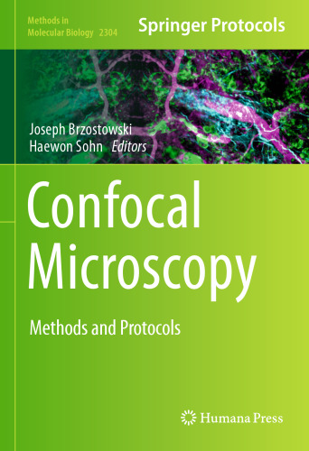 Confocal Microscopy: Methods and Protocols (Methods in Molecular Biology, 2304)