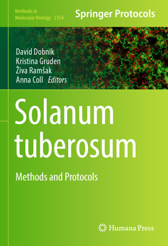 Solanum tuberosum: Methods and Protocols (Methods in Molecular Biology, 2354)