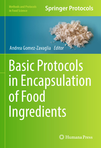 Basic Protocols in Encapsulation of Food Ingredients (Methods and Protocols in Food Science)