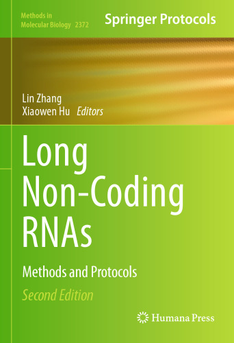 Long Non-Coding RNAs: Methods and Protocols (Methods in Molecular Biology, 2372)